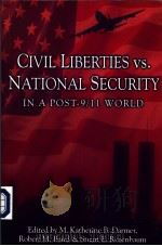 CIVIL LIBERTIES VS.NATIONAL SECURITY IN A POST-9/11 WORLD     PDF电子版封面  1591022347  M.KATHERINE B.DARMER  ROBERT M 