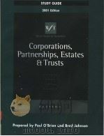 CORPORATIONS，PARTNERSHIPS，ESTATES & TRUSTS  2001 EDITION     PDF电子版封面  0324021836   