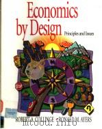 ECONOMICS BY DESIGN:PRINCIPLES AND ISSUES   1997  PDF电子版封面  0133737888  ROBERT A.COLLINGE  RONALD M.AY 