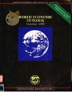 WORLD ECONOMIC OUTLOOK  OCTOBER 1999   1999  PDF电子版封面  1557758395   