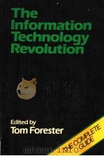 THE INFORMATION TECHNOLOGY REVOLUTION   1985  PDF电子版封面  0631134387  TOM FORESTER 