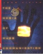 THE MEDIA OF MASS COMMUNICATION  FOURTH EDITION   1997  PDF电子版封面  020519432X  JOHN VIVIAN 