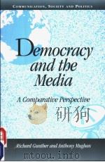 DEMOCRACY AND THE MEDIA A COMPARATIVE PERSPECTIVE     PDF电子版封面  0521777437  RICHARD GUNTHER  ANTHONY MUGHA 