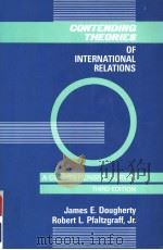 CONTENDING THEORIES OF INTERNATIONAL RELATIONS  THIRD EDITION     PDF电子版封面  0060417064   