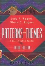 PATTERNS AND THEMES A BASIC ENGLISH READER  THIRD EDITION     PDF电子版封面    JUDY R.ROGERS  GLENN C.ROGERS 