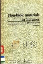 NON-BOOK MATERIALS IN LIBRARIES  A PRACTICAL GUIDE  THIRD EDITION   1990  PDF电子版封面  085157436X   