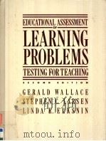 EDUCATIONAL ASSESSMENT OF LEARNING PROBLEMS  TESTING FOR TEACHING  SECOND EDITION   1992  PDF电子版封面  0205136338   