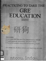 PRACTICING TO TAKE THE GRE EDUCATION TEST   1989  PDF电子版封面  0446390739   