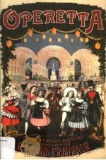 OPERETTA  A THEATRICAL HISTORY  REVISED EDITION     PDF电子版封面  0415966418   