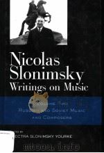 NICOLAS SLONIMSKY  WIRTINGS ON MUSIC  VOLUME 2     PDF电子版封面  0415968666   