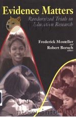 EVIDENCE MATTERS：RANDOMIZED TRIALS IN EDUCATION RESEARCH     PDF电子版封面  0815702043   