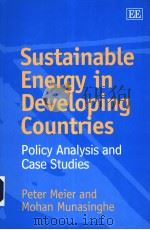 SUSTAINABLE ENERGY IN DEVELOPING COUNTRIES  POLICY ANALYSIS AND CASE STUDIES（ PDF版）