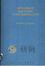 METHODS OF ELECTRONICS AUDIO SURVEILLANCE     PDF电子版封面  0398023824  DAVID A.POLLOCK 