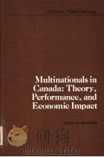 MULTINATIONALS IN CANADA：THEORY，PERFORMANCE AND ECONOMIC IMPACT     PDF电子版封面  0898380367  ALAN M.RUGMAN 