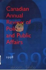 CANADIAN ANNUAL REVIEW OF POLITICS AND PUBLIC AFFAIRS 1998     PDF电子版封面  0802089267  DAVID MUTIMER 