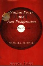 NUCLEAR POWER AND NON-PROLIFERATION  THE REMAKING OF U.S.POLICY（ PDF版）