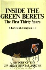 INSIDE THE GREEN BERETS  THE FIRST THIRTY YEARS     PDF电子版封面  0853685991  CHARLES M.SIMPSON Ⅲ 