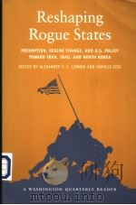 RESHAPING ROGUE STATES     PDF电子版封面  0262621908  ALEXADNER T.J.LENNON AND CAMIL 