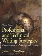 PROFESSIONAL AND TECHNICAL WRITING STRATEGIES COMMUNICATING IN TECHNOLOGY AND SCIENCE  FOURTH EDITIO     PDF电子版封面    JUDITH S.VANALSTYNE 
