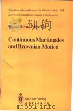 CONTINUOUS MARTINGALES AND BROWNIAN MOTION   1991  PDF电子版封面  7506215993  DANIEL REVUZ MARC YOUR 