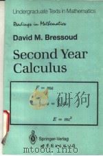 SECOND YEAR CALCULUS     PDF电子版封面  7506216027  DAVID M.BREESSOUD 