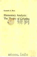 ELEMENTARY ANALYSIS:THE THEORY OF CALCULUS     PDF电子版封面    KENNETH A.ROSS 