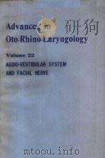 ADVANCES IN OTO-RHINO-LARYNGOLOGY  VOLUME 22     PDF电子版封面  3805523548  W.J.OOSTERVELD 