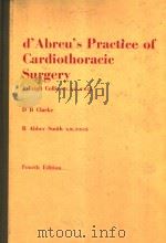 D'ABREU'S PRACTICE OF CARDIOTHORACIC SURGERY  FOURTH EDITION（ PDF版）
