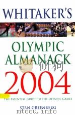WHITAKER'S OLYMPIC ALMANACK THE ESSENTIAL GUIDE TO THE OLYMPIC GAMES     PDF电子版封面  0713667249   