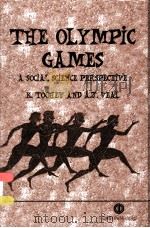 THE OLYMPIC GAMES：A SOCIAL SCIENCE PERSPECTIVE     PDF电子版封面  0851993427  KRISTINE TOOHEY AND A.J.VEAL 
