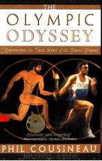 THE OLYMPIC ODYSSEY REKINDLING THE TRUE SPIRIT OF THE GREAT GAMES     PDF电子版封面  0835608336  PHIL COUSINEAU 