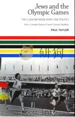 JEWS AND THE OLYMPIC GAMES THE CLASH BETWEEN SPORT AND POLITICS（ PDF版）