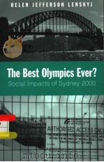 THE BEST OLYMPICS EVER? SOCIAL IMPACTS OF SYDNEY 2000     PDF电子版封面  0791454746  HELEN JEFFERSON LENSKYJ 