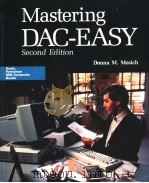 MASTERING DAC-EASY  SECOND EDITION   1990  PDF电子版封面  0673388409  DONNA M.MOSICH 