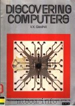 DISCOVERING COMPUTERS   1981  PDF电子版封面  0574282475  V.X.GLEDHILL 