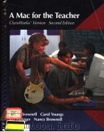 A MAC FOR THE TEACHER：CLARISWORKS VERSION  SECOND EDITION   1997  PDF电子版封面  0314200576   