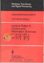 LECTURE NOTES IN CONTROL AND INFORMATION SCIENCES  106     PDF电子版封面  7506207494  R.R.MOHLER 