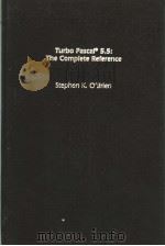 TURBO PASCALR 5.5:THE COMPLETE REFERENCE     PDF电子版封面    STEPHEN K.OBRIEN 