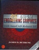 ENGINEERING GRAPHICS WITH AUTOCAD RELEASE 14  THIRD EDITION   1999  PDF电子版封面  0137956673  JAMES D.BETHUNE 
