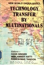 TECHNOLOGY TRANSFER BY MULTINATIONALS  PART 2     PDF电子版封面  8170241685  H.W.SINGER 