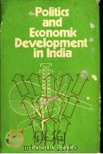 POLITICS AND ECONOMIC DEVELOPMENT IN INDIA（ PDF版）