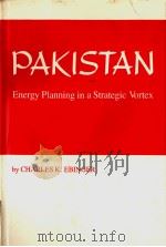 PAKISTAN：ENERGY PLANNING IN A STRATEGIC VORTEX     PDF电子版封面  0253376459  CHARLES K.EBINGER 