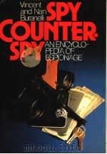 SPY/COUNTERSPY：AN ENCYCOLPEDIA OF ESPIONAGE     PDF电子版封面  0070089159  VINCENT AND NAN BURANELLI 