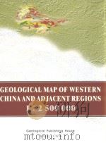 GEOLOGICAL MAP OF WESTERN CHINA AND ADJACENT REGIONS     PDF电子版封面  7116047433   