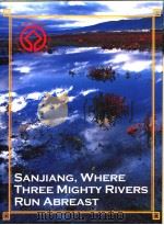 SANJIANG，WHERE THREE MIGHTY RIVERS RUN ABREAST     PDF电子版封面     