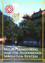 MOUNT QINGCHENG AND THE DUJIANGYAN IRRIGATION SYSTEM     PDF电子版封面     