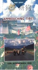 APPROACHING TIBET  （英文版）（1995年第1版 PDF版）