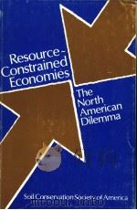 RESOURCE-CONSTRAINED ECONOMIES：THE NORTH AMERICAN DILEMMA     PDF电子版封面     