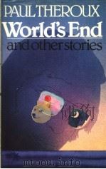 PAUL THEROUX WORID'S END AND OTHER STORIES     PDF电子版封面    PAUL THEROUX 