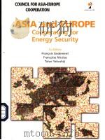 ASIA AND EUROPE-COOPERATION FOR ENERGY SECURITY     PDF电子版封面     